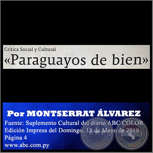«PARAGUAYOS DE BIEN» - Por MONTSERRAT ÁLVAREZ - Domingo, 19 de Mayo de 2019